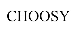 CHOOSY
