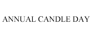 ANNUAL CANDLE DAY