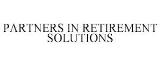 PARTNERS IN RETIREMENT SOLUTIONS