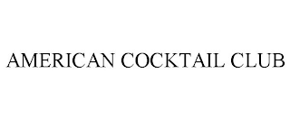 AMERICAN COCKTAIL CLUB