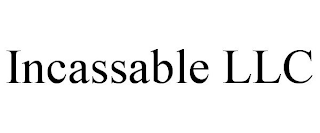 INCASSABLE LLC