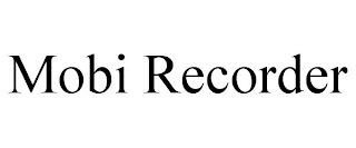 MOBI RECORDER