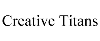CREATIVE TITANS