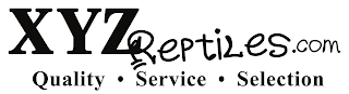 XYZREPTILES.COM QUALITY · SERVICE · SELECTION