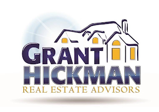 GRANT HICKMAN REAL ESTATE ADVISORS