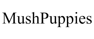 MUSHPUPPIES