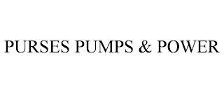 PURSES PUMPS & POWER