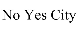 NO YES CITY