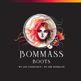 BOMMASS BOOTS WE ARE CONSCIOUS · WE ARE BOMMASS