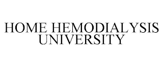 HOME HEMODIALYSIS UNIVERSITY