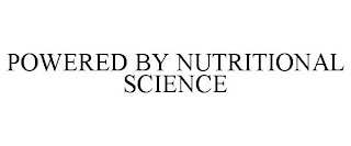 POWERED BY NUTRITIONAL SCIENCE