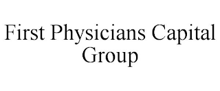FIRST PHYSICIANS CAPITAL GROUP