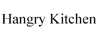 HANGRY KITCHEN