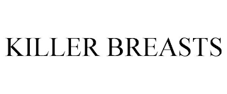 KILLER BREASTS