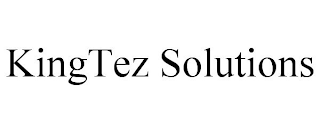 KINGTEZ SOLUTIONS