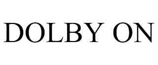 DOLBY ON