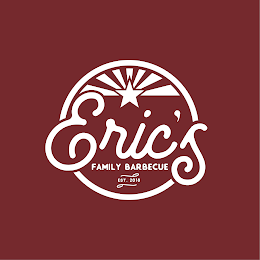 ERIC'S FAMILY BARBECUE EST. 2018