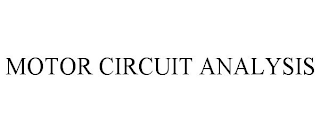 MOTOR CIRCUIT ANALYSIS