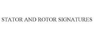 STATOR AND ROTOR SIGNATURES