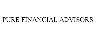 PURE FINANCIAL ADVISORS