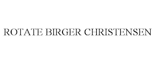 ROTATE BIRGER CHRISTENSEN