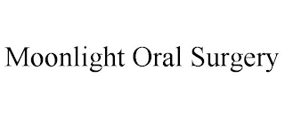 MOONLIGHT ORAL SURGERY