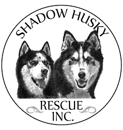 SHADOW HUSKY RESCUE INC. HARLEY & SHADOW