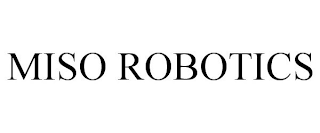 MISO ROBOTICS