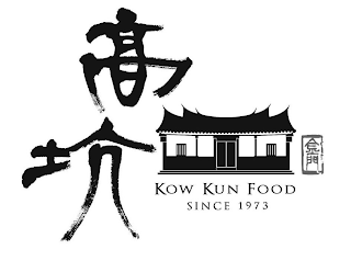 KOW KUN FOOD SINCE 1973