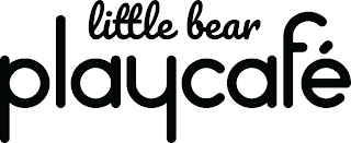 LITTLE BEAR PLAY CAFÉ