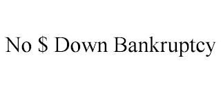 NO $ DOWN BANKRUPTCY