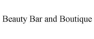 BEAUTY BAR AND BOUTIQUE