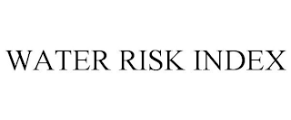 WATER RISK INDEX