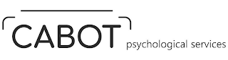 CABOT PSYCHOLOGICAL SERVICES