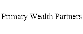 PRIMARY WEALTH PARTNERS