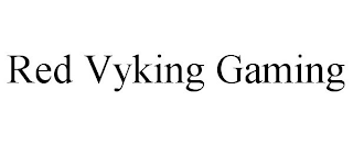 RED VYKING GAMING
