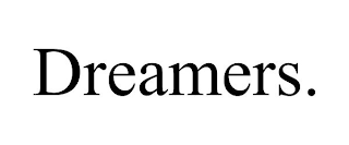 DREAMERS.