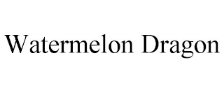 WATERMELON DRAGON