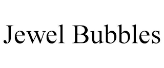 JEWEL BUBBLES