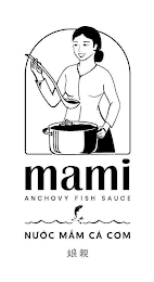 MAMI ANCHOVY FISH SAUCE NUOC MAM CA COM