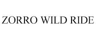 ZORRO WILD RIDE