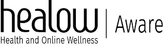 HEALOW HEALTH AND ONLINE WELLNESS AWARE