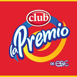 CLUB LA PREMIO DE EBC