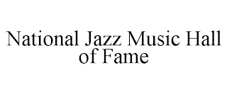 NATIONAL JAZZ MUSIC HALL OF FAME