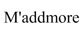 M'ADDMORE