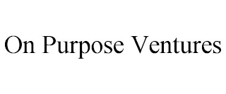 ON PURPOSE VENTURES