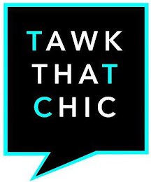 TAWK THAT CHIC