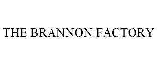 THE BRANNON FACTORY