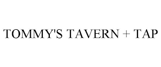 TOMMY'S TAVERN + TAP