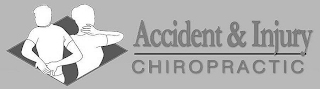 ACCIDENT & INJURY CHIROPRACTIC